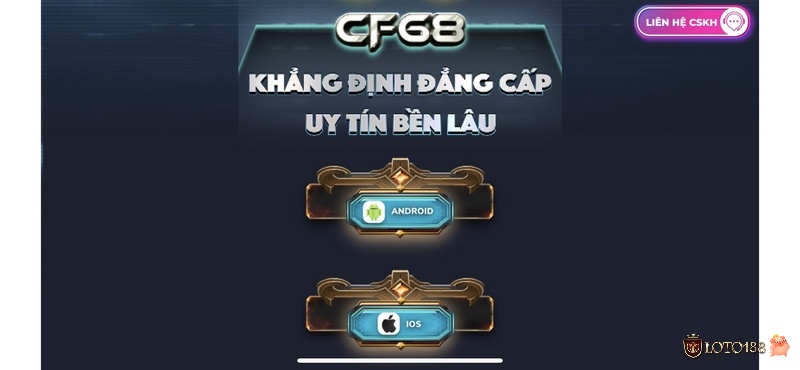 Link tải game CF68 trên hai hệ điều hành